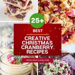 Merry and Bright - 25+ Christmas Cranberry Recipes