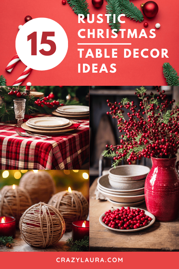 15 Chic Diy Rustic Christmas Table Decorations - Crazy Laura