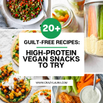 20+ Best High-Protein Vegan Snacks To Make