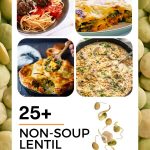 Elevate Your Pantry with 25+ Unique Lentil Recipes