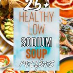 Sip Your Way to Health with these Low-Sodium Soups