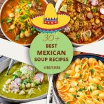 Soup's On - Journey Through Mexico with these 30 Recipes