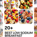 Quick & Easy 20+ Best Low Sodium Breakfast Recipes