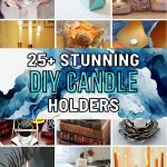Craft Your Glow - 25+ DIY Candle Holders Worth Trying