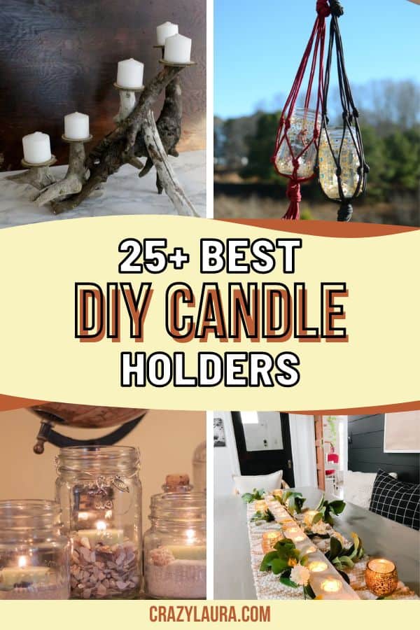 25 Stunning Diy Candle Holders To Transform Your Space Crazy Laura