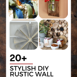 Stylish & Homespun 20+ Diy Rustic Wall Art