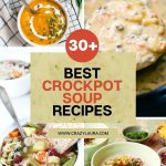 Effortless Flavor! 30+ Must-Try Crockpot Soups