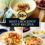 Warm Up with These 30+ Comforting Crockpot Soups