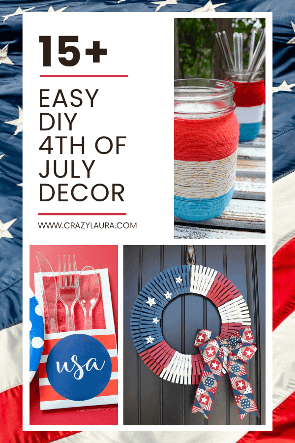 15+ Easy DIY Fourth of July Decorations To Make - Crazy Laura