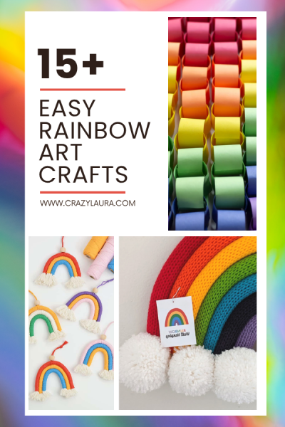 15+ Easy Rainbow Art Crafts for All Ages - Crazy Laura