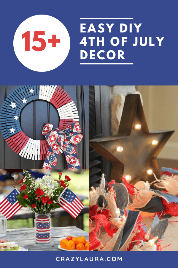 15+ Easy DIY Fourth of July Decorations To Make - Crazy Laura