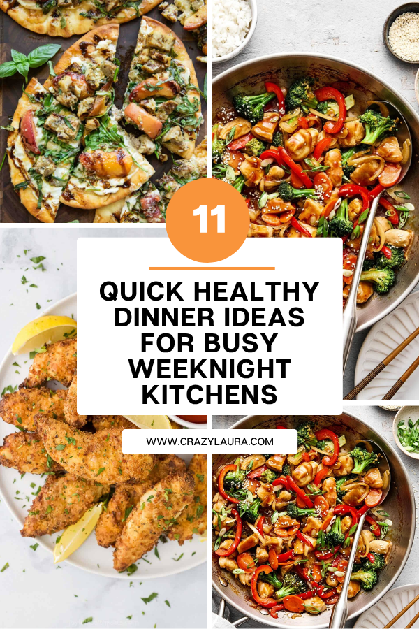 11 Quick Healthy Dinner Ideas for Busy Weeknight Kitchens