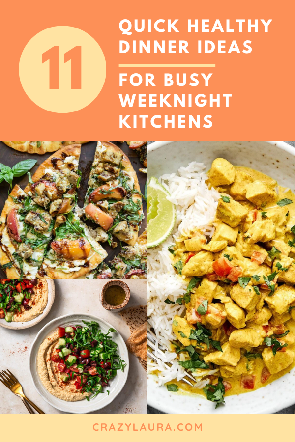 11 Quick Healthy Dinner Ideas for Busy Weeknight Kitchens