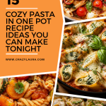Cozy Pasta in One Pot Recipe Ideas You Can Make Tonight